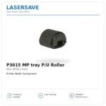 P3015 MP tray P/U Roller