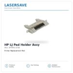 HP LJ Pad Holder Assy